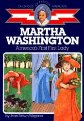  Martha Washington: America\'s First Lady 