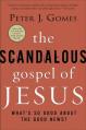  The Scandalous Gospel of Jesus: What's So Good about the Good News? 