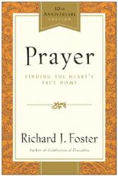  Prayer - 10th Anniversary Edition: Finding the Heart\'s True Home 
