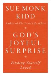  God\'s Joyful Surprise: Finding Yourself Loved 