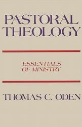  Pastoral Theology: Essentials of Ministry 