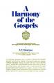  A Harmony of the Gospels: Based on the Broadus Harmony in the Revised Version 