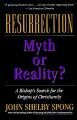  Resurrection: Myth or Reality? 
