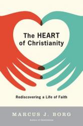  The Heart of Christianity: Rediscovering a Life of Faith 