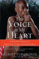  This Voice in My Heart: A Runner's Memoir of Genocide, Faith, and Forgiveness 