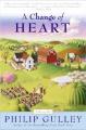  A Change of Heart: A Harmony Novel 