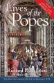  Lives of the Popes - Reissue: The Pontiffs from St. Peter to Benedict XVI 
