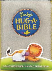  Baby\'s Hug-A-Bible: An Easter and Springtime Book for Kids 