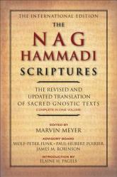  The Nag Hammadi Scriptures: The Revised and Updated Translation of Sacred Gnostic Texts Complete in One Volume 