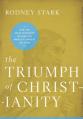  The Triumph of Christianity: How the Jesus Movement Became the World's Largest Religion 