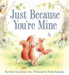  Just Because You\'re Mine 