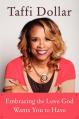  Embracing the Love God Wants You to Have: A Life of Peace, Joy, and Victory 