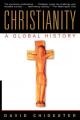  Christianity: A Global History 