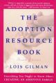  The Adoption Resource Book, 4th Edition: 4th Edition 