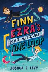  Finn and Ezra\'s Bar Mitzvah Time Loop 