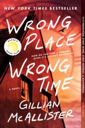  Wrong Place Wrong Time: A Reese\'s Book Club Pick 