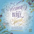  The Women of the Bible Speak Coloring Book: Color and Contemplate 
