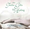 The Twelve Gifts for Healing 
