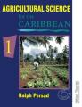  Agricultural Science for the Caribbean 1 