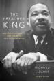  The Preacher King: Martin Luther King, Jr. and the Word That Moved America 