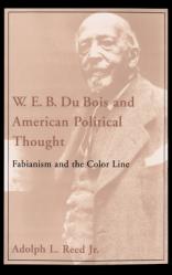 W.E.B. Du Bois and American Political Thought: Fabianism and the Color Line 