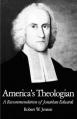 America's Theologian: A Recommendation of Jonathan Edwards 