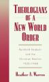  Theologians of a New World Order: Rheinhold Niebuhr and the Christian Realists, 1920-1948 