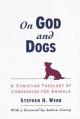 On God and Dogs: A Christian Theology of Compassion for Animals 