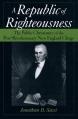  A Republic of Righteousness: The Public Christianity of the Post-Revolutionary New England Clergy 