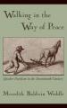  Walking in the Way of Peace: Quaker Pacifism in the Seventeenth Century 