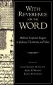  With Reverence for the Word: Medieval Scriptural Exegesis in Judaism, Christianity, and Islam 