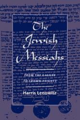  The Jewish Messiahs: From the Galilee to Crown Heights 