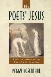  The Poets\' Jesus: Representations at the End of a Millennium 