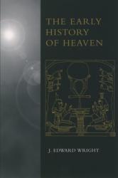  The Early History of Heaven 
