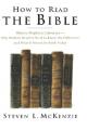  How to Read the Bible: History, Prophecy, Literature--Why Modern Readers Need to Know the Difference and What It Means for Faith Today 