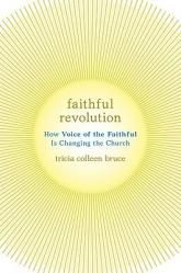  Faithful Revolution: How Voice of the Faithful Is Changing the Church 