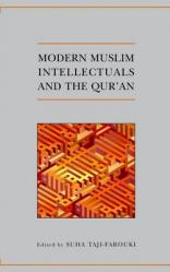  Modern Muslim Intellectuals and the Qur\'an 