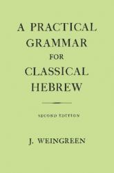  A Practical Grammar for Classical Hebrew 