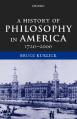  A History of Philosophy in America, 1720-2000 