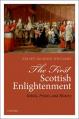  The First Scottish Enlightenment: Rebels, Priests, and History 