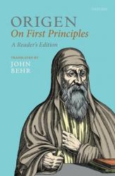  Origen: On First Principles, Reader\'s Edition 