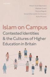  Islam on Campus: Contested Identities and the Cultures of Higher Education in Britain 