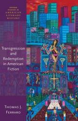  Transgression & Redemption in American Fiction 
