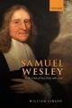  Samuel Wesley and the Crisis of Tory Piety, 1685-1720 
