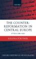  The Counter-Reformation in Central Europe: Styria 1580-1630 
