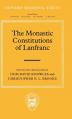  The Monastic Constitutions of Lanfranc 