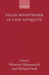  Pagan Monotheism in Late Antiquity 