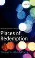  Places of Redemption: Theology for a Worldly Church 