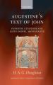  Augustine's Text of John: Patristic Citations and Latin Gospel Manuscripts 