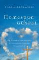  Homespun Gospel: The Triumph of Sentimentality in Contemporary American Evangelicalism 